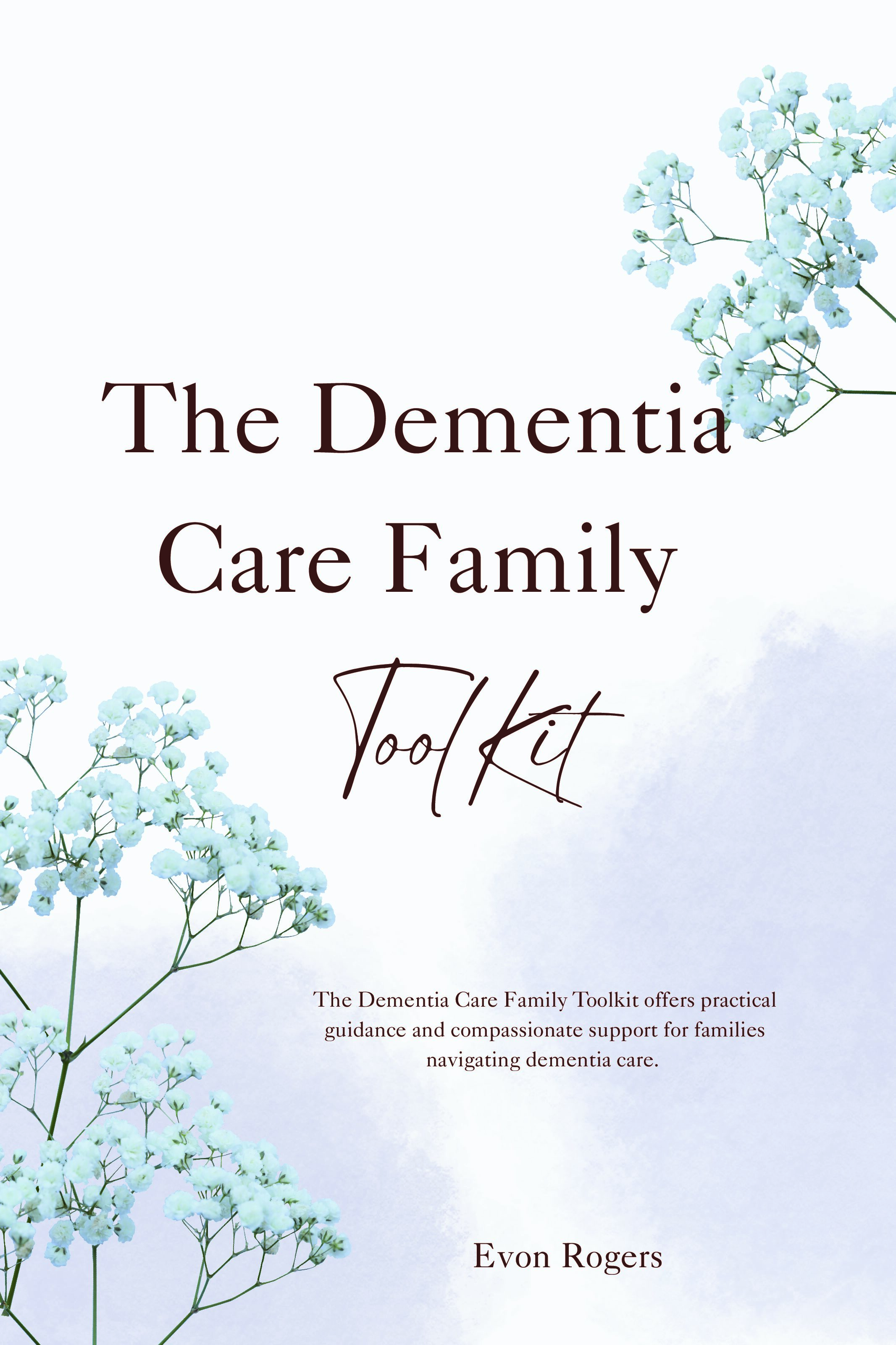 The Dementia Care Family Toolkit